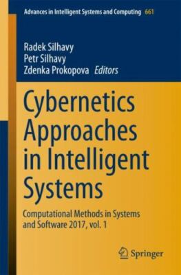 Cybernetics Approaches in Intelligent Systems : Computational Methods in Syst...