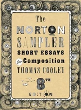 Norton Sampler : Short Essays for Composition, Paperback by Cooley, Thomas, U...