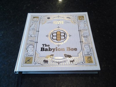 The Sacred Texts Of The Babylon Bee Vol 1 Hardcover 2020