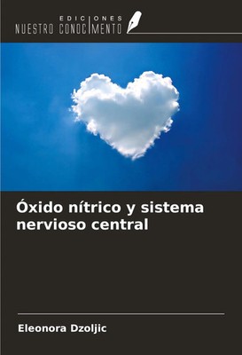 Eleonora Dzoljic | Óxido nítrico y sistema nervioso central | Taschenbuch (2024)