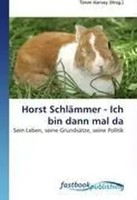 Horst SchläMmer - Ich Bin Dann Mal Da Timm Harvey Taschenbuch Deutsch 2026