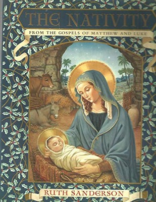 Geburt Christi: Aus den Evangelien von Matthäus und Lukas - Sanderson, Ruth