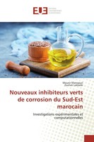 Mounir Manssouri (U. A.) | Nouveaux Inhibiteurs Verts De Corrosion Du Sud-Est...