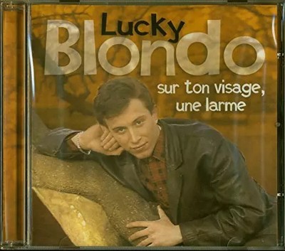 auf Dein Gesicht, Eine Träne [Import], Lucky Blondo