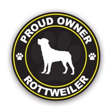 Proud Owner Rottweiler Sticker Decal - Weatherproof - pet rott rottie