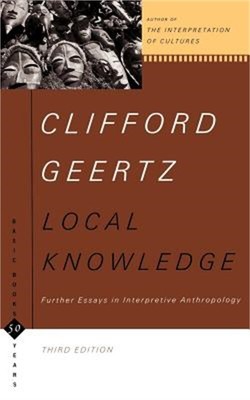 Local Knowledge: Further Essays in Interpretive Anthropology (Paperback or Softb