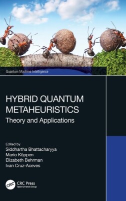 Hybrid Quantum Metaheuristics: Theory And Applications