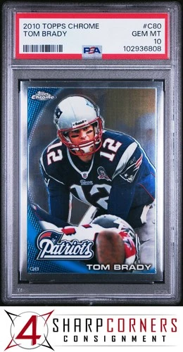 2010 TOPPS CHROME #C80 TOM BRADY PATRIOTS PSA 10