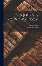 Xavier de Maistre Henry Attwell A Journey Round My Room (Hardback) (UK IMPORT)