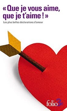 Que je vous aime, que je taime !: Les plus belle... | Buch | Zustand sehr gut
