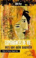 ExpéRiences De Vie : Vers Une Aube Nouvelle AïDa Diop Taschenbuch 212 S. 2020