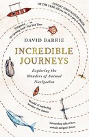 David Barrie - Incredible Journeys Sunday Times Nature Book Of The Y - G245Z