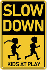 Slow down Kids at Play Road Safety Sign, 12X8 Inches for Neighborhoods Rust Free