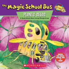 The Magic School Bus Plants Seeds: A Book About How Living Things Grow - GOOD