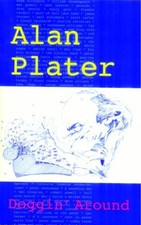 Doggin' Around-Alan Plater