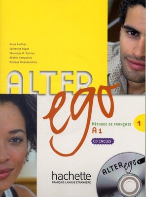 Alter Ego Poziom A1 Ksiazka ucznia z plyta CD by Annie Berthet (FRENCH)