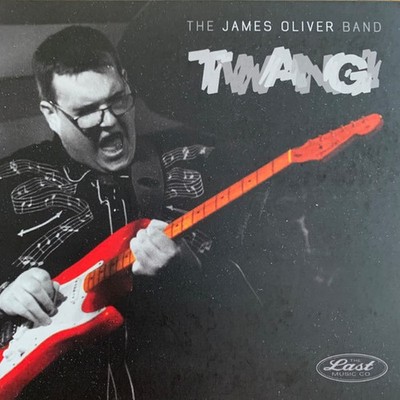 James Oliver Band - Twang (CD) - White Blues U.S.A.
