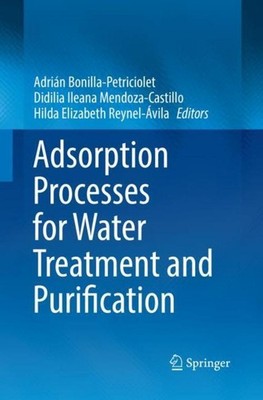 Adsorption Processes for Water Treatment and Purification Adrián Bonilla-Petrici