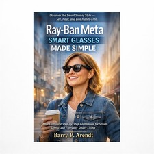 Ray-Ban Meta Smart Glasses Made Simple