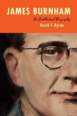 James Burnham: An Intellectual - GOOD
