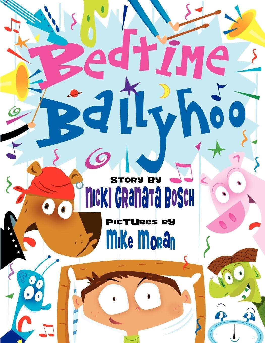 Nicki Granata Bosch | Bedtime Ballyhoo | Taschenbuch | Englisch (2009)