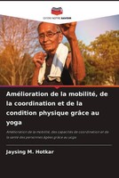 Jaysing M. Hotkar | AméLioration De La Mobilité, De La Coordination Et De La...