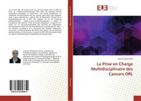La Prise En Charge Multidisciplinaire Des Cancers ORL Yacine Amourache