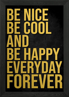 Be Nice Be Cool Poster Gerahmtes Wandbild Poster Leinwanddruck Bild