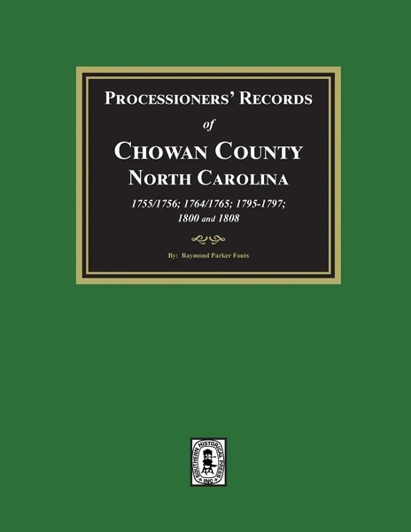 Raymond Parker Fouts | Processioners' Records Of Chowan County, North...-image