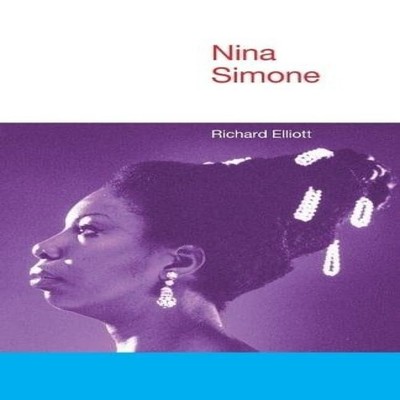 Nina Simone Richard Elliott Paperback Equinox Publishing Ltd Jazz