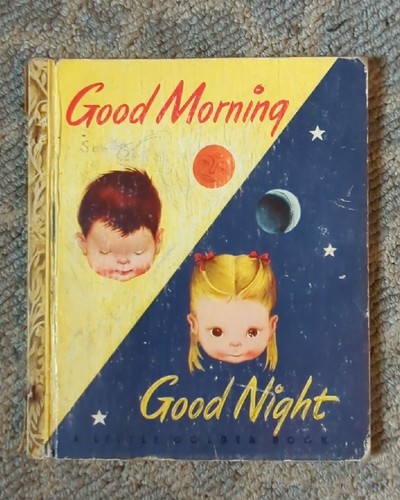 GOOD MORNING GOOD NIGHT LITTLE GOLDEN BOOK FIRST EDITION A 1948 - Afbeelding 1 van 11