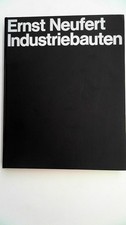 Industriebauten. Neufert, Ernst:
