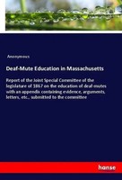 Anonymous | Deaf-Mute Education In Massachusetts | Taschenbuch | Englisch (2018)