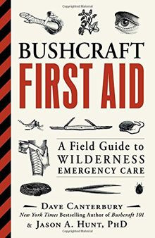 Bushcraft First Aid: A Field Guide to Wilderness Em... | Buch | Zustand sehr gut