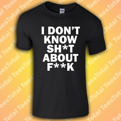 T-Shirt Ozark I Don't Know Sh*t About F**k | Ruth Langmore | Der Plan