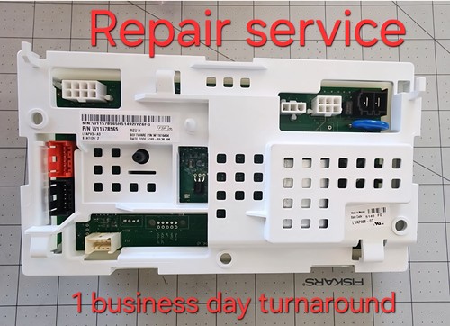 REPAIR SERVICE W11608056 Whirlpool Amana Maytag Washer board READ DESCRIPTION