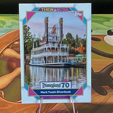 2025 Topps Disneyland 70 Then & Now Mark Twain Riverboat Insert #21