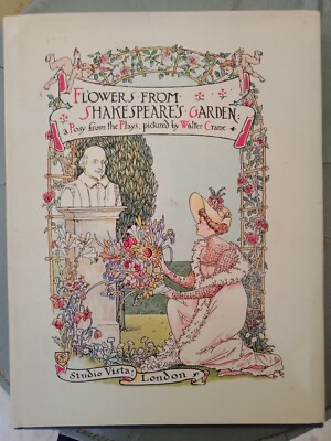 Flowers from Shakespeare's Garden a Posy from the Plays Pictured by Walter Crane