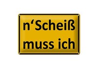 Blechschild Spruch 30X20 Cm N´Scheiß Muss Ich Metall Deko Schild