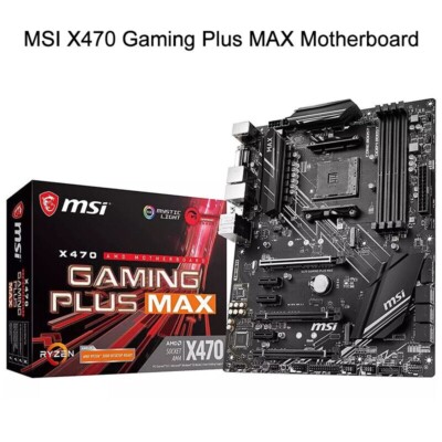 MSI X470 GAMING PLUS MAX Motherboard Socket AM4 DDR4 ATX Mainboard