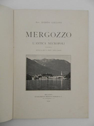 Mergozzo e l'antica necropoli - Egisto Galloni - Stab. Bassani, 1900, rarissimo - Picture 2 of 3