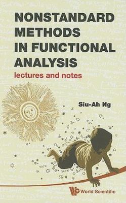 Nonstandard Methods in Functional Analysis : Lectures and Notes, Hardcover by...
