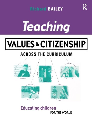 Teaching Values and Citizenship Across the Curriculum by Rich... - 9781138175471