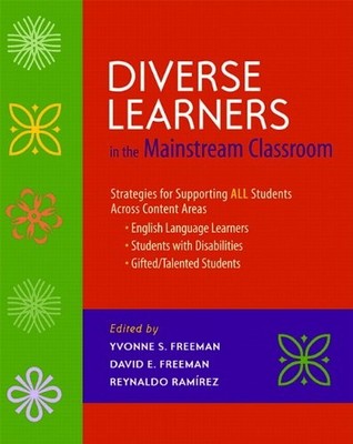 Diverse Learners in the Mainstream Classroom: Strategies for Supporting ALL ...