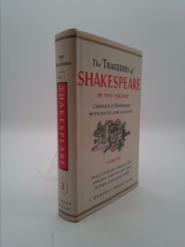 The Tragedies of Shakespeare, Vol. 2: Complete and Unabridged with Notes and...