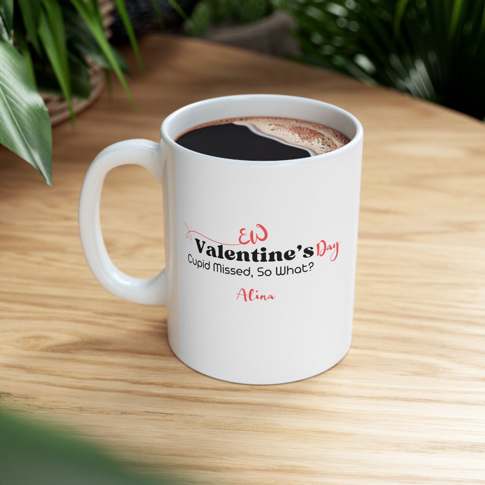 Funny 11oz Custom Text Valentines Day Gift Mug for Singles