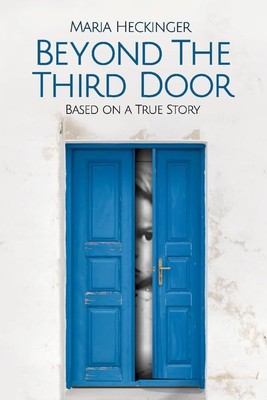 Beyond the Third Door: Based On a True Story (1)