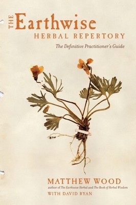 The Earthwise Herbal Repertory: The Definitive  by Matthew Wood PAPERBACK