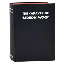 The Cadaver of Gideon Wyck, Alexander Laing. First Edition, 1st w/ Jacket