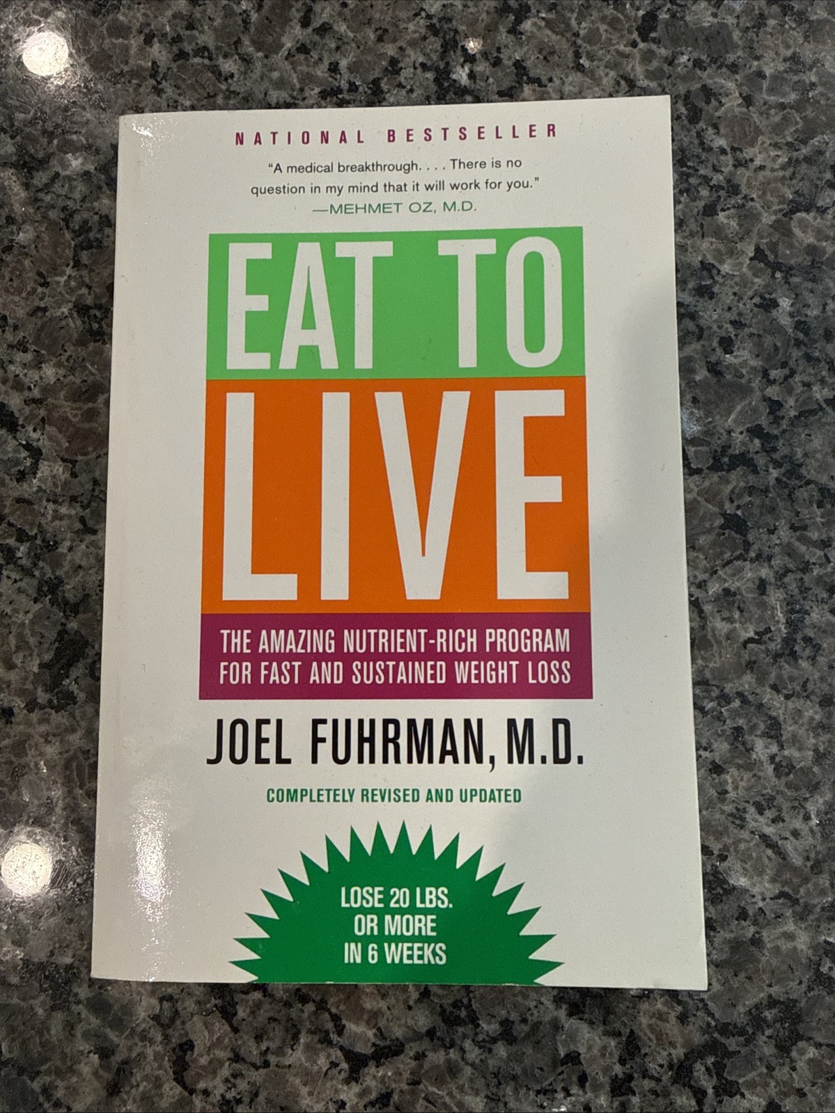 Eat to Live : The Amazing Nutrient-Rich Program for Fast and Sustained Weight...